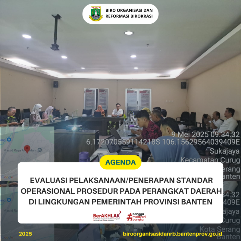 EVALUASI PELAKSANAAN/PENERAPAN STANDAR OPERASIONAL PROSEDUR PADA PERANGKAT DAERAH DI LINGKUNGAN PEMERINTAH PROVINSI BANTEN