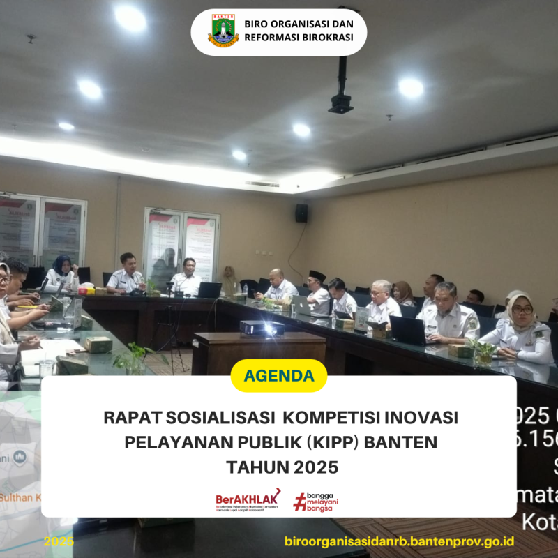 Rapat Sosialisasi Kompetisi Inovasi Pelayanan Publik (KIPP) Banten Tahun 2025