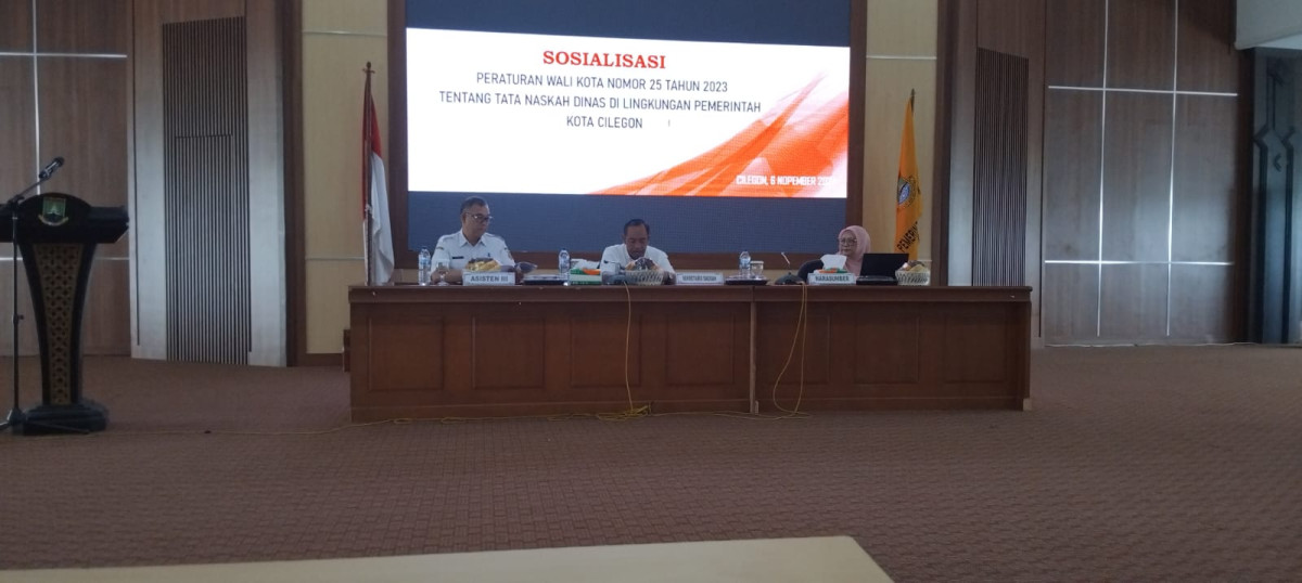 Sosialisasi Peraturan Wali Kota Nomor 25 Tahun 2023 tentang Tata Naskah Dinas dilingkungan Pemerintah Kota Cilegon